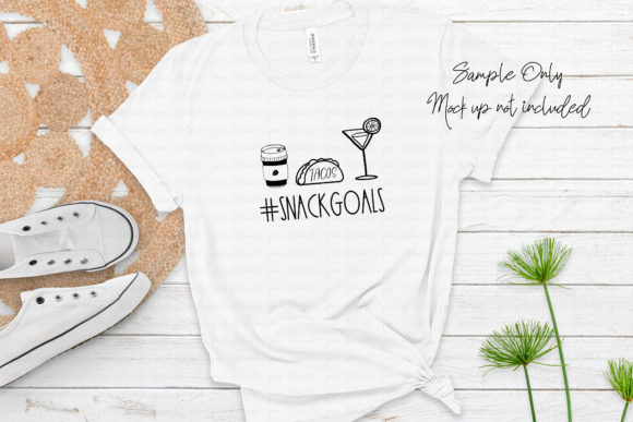 Snack Goals Coffee Tacos Margaritas