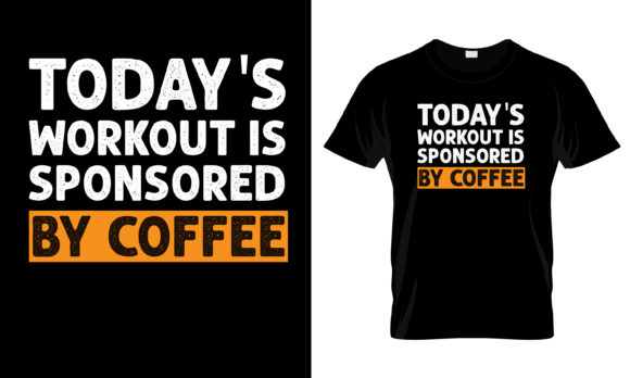 Today’s Workout Is Sponsored by T-Shirt